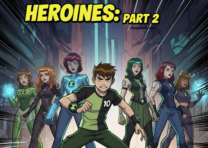 Heroines Part 2